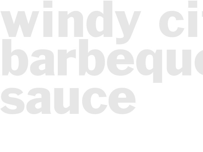 WINDY CITY BARBEQUE SAUCE