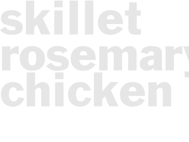 Skillet Rosemary Chicken
