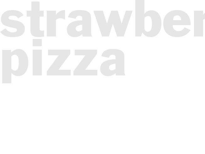 STRAWBERRY PIZZA