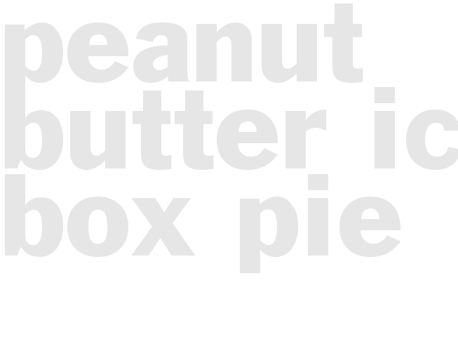 Peanut Butter Ice Box Pie