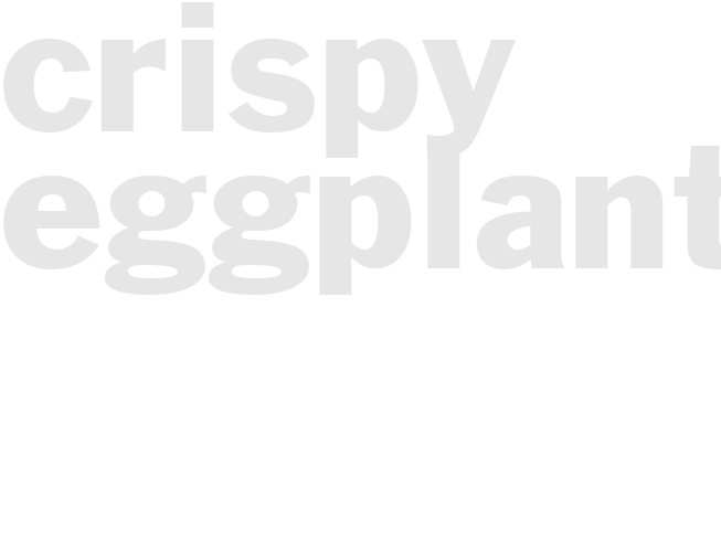 Crispy Eggplant 
