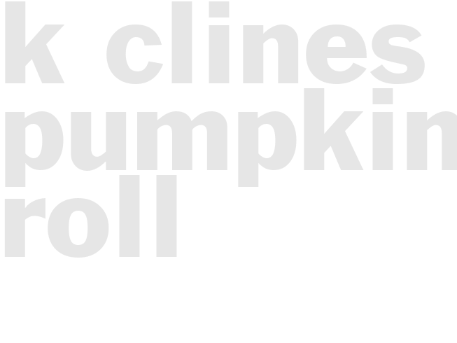 K Clines Pumpkin Roll