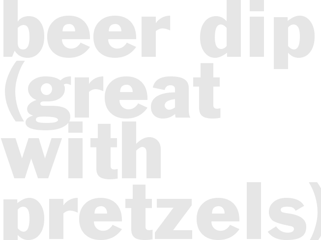 Beer Dip  (great with pretzels)