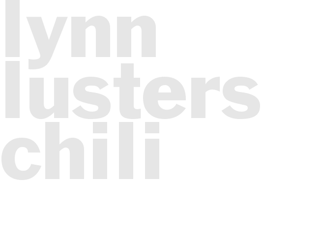 Lynn Lusters Chili
