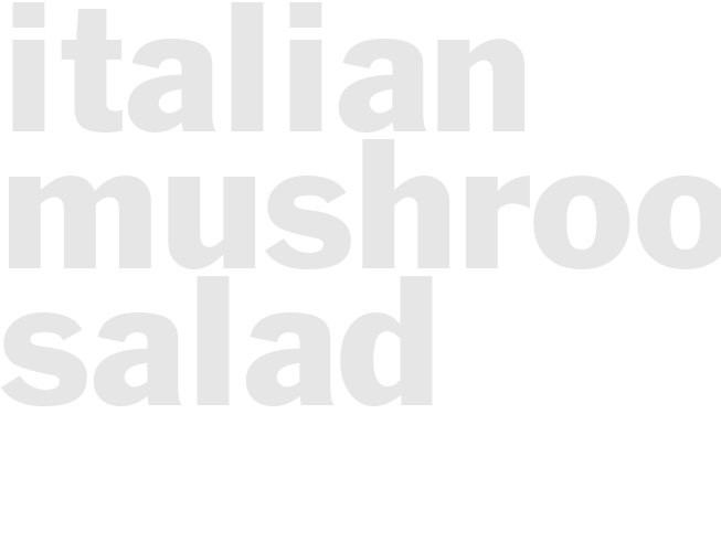 Italian Mushroom Salad