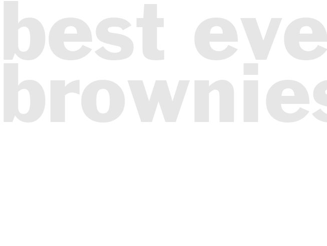 Best Ever Brownies