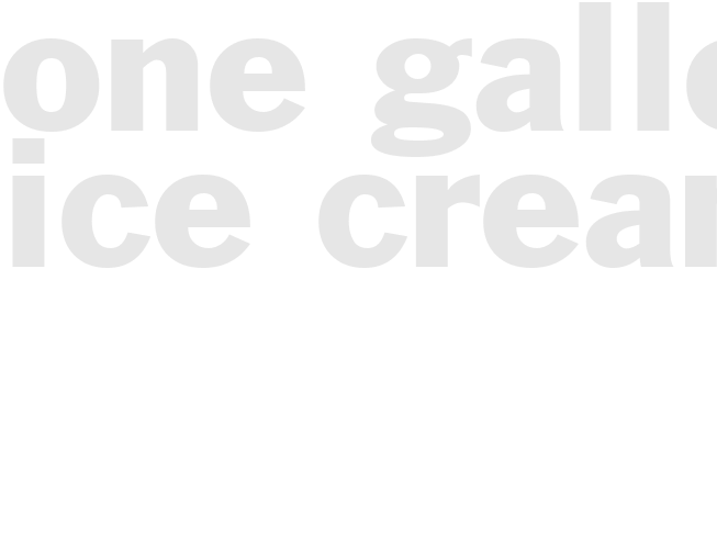 One gallon ice cream