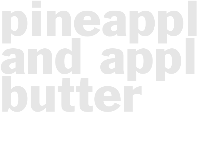 pineapple and apple butter