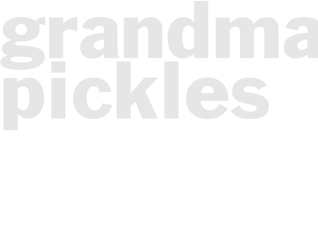 Grandma's pickles