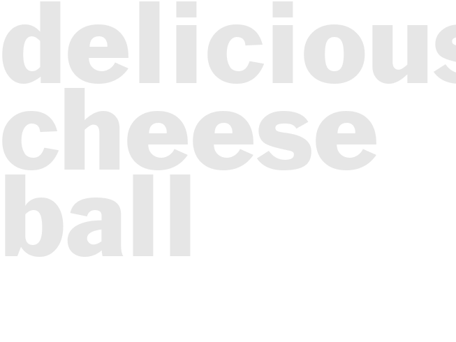 Delicious cheese ball