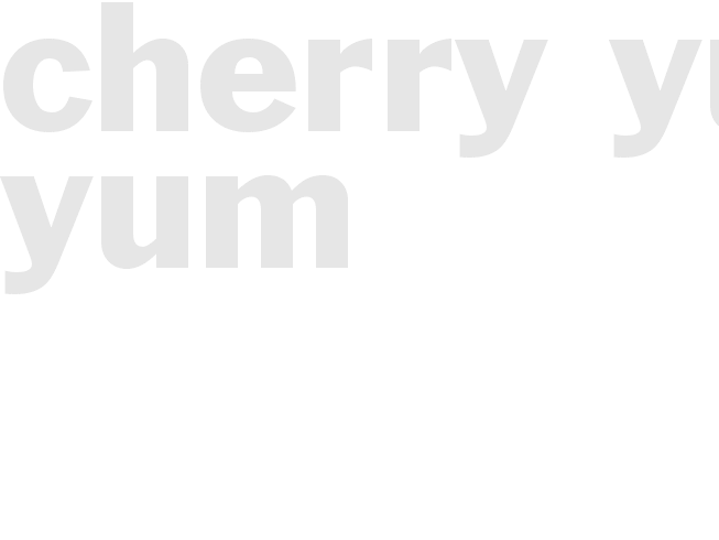Cherry yum-yum