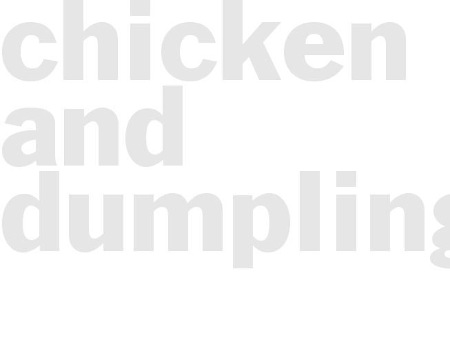 Chicken and Dumplings