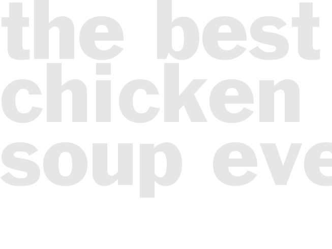 The best chicken soup ever