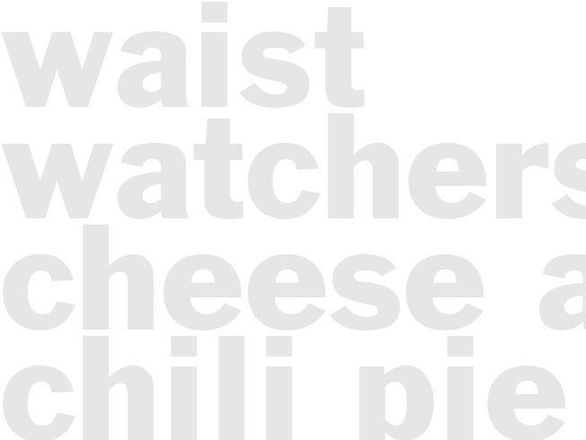 Waist Watchers Cheese And Chili Pie