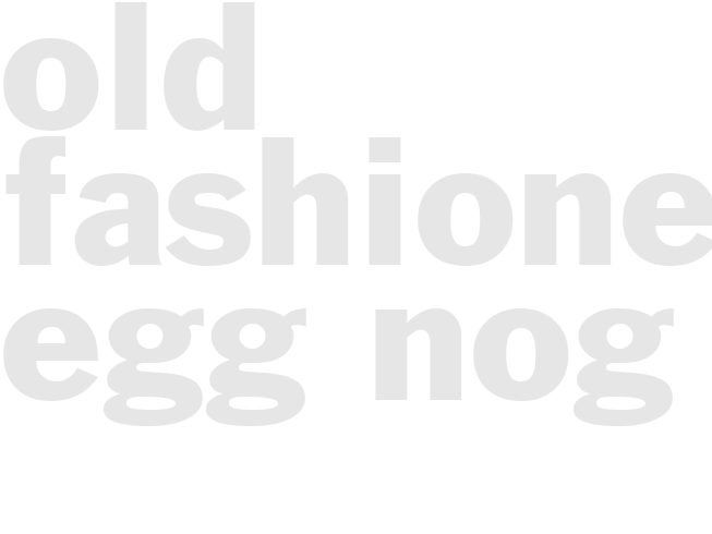 Old Fashioned Egg-Nog