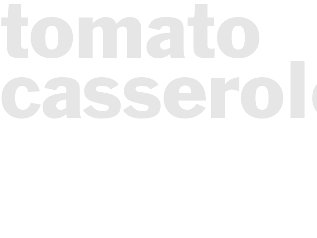 Tomato casserole