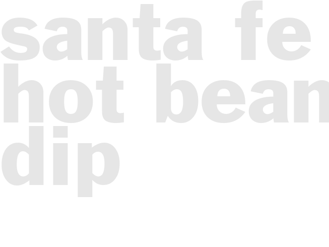 Santa Fe hot bean dip