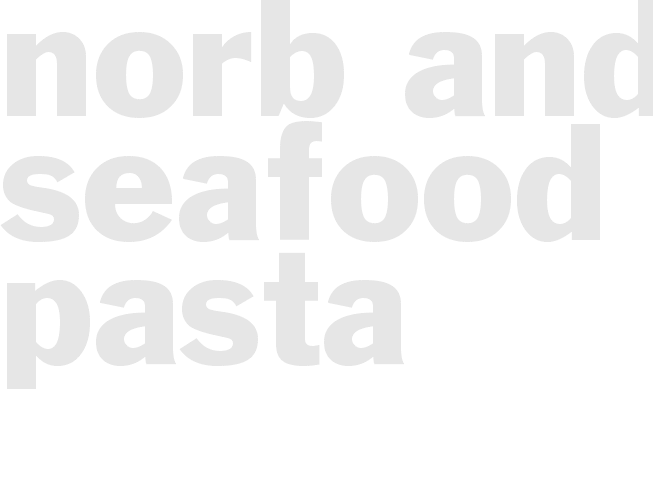 Norb Andys Seafood Pasta
