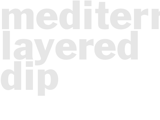 Mediterranean Layered Dip