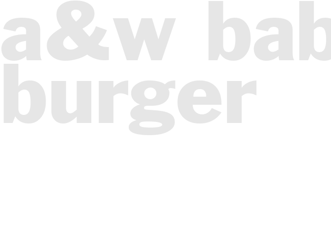 A&W Baby Burger