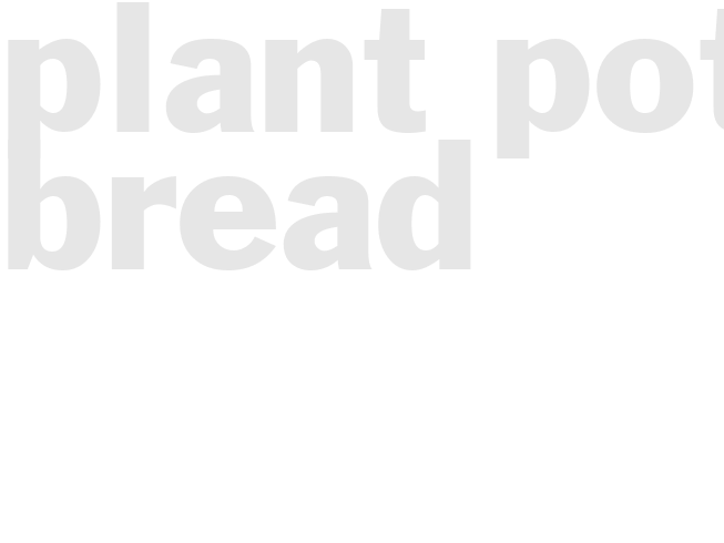 Plant Pot Bread