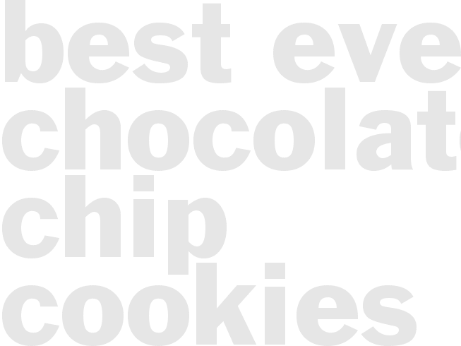 Best ever chocolate chip cookies