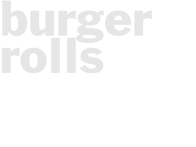 Burger rolls