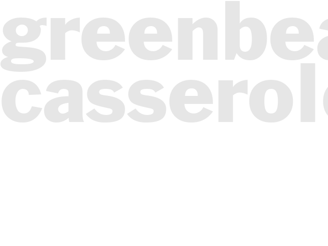 GreenBean Casserole