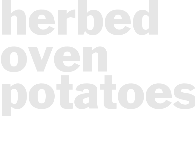 Herbed Oven Potatoes