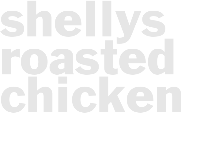 Shellys Roasted Chicken
