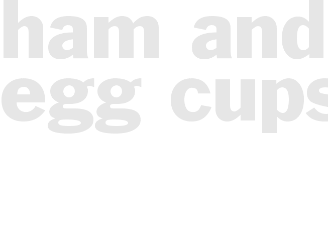 Ham-and-Egg Cups