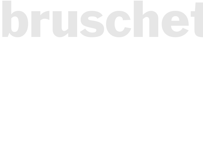 BRUSCHETTA