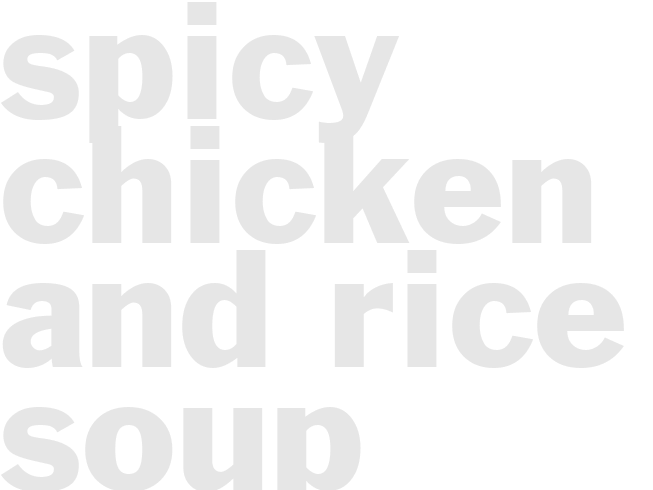 SPICY CHICKEN AND RICE SOUP
