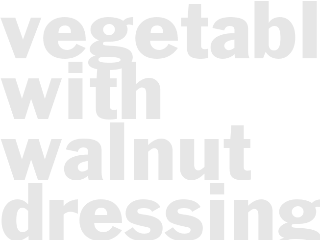 Vegetables with Walnut Dressing