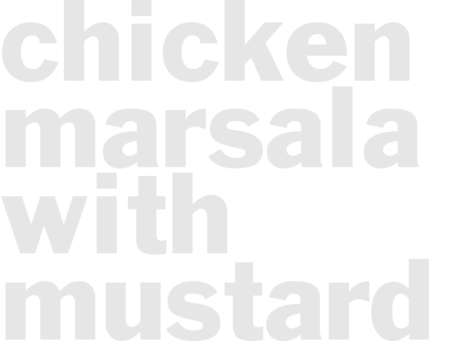 Chicken Marsala with Mustard and Mascarpone
