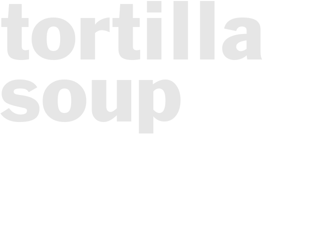 Tortilla Soup