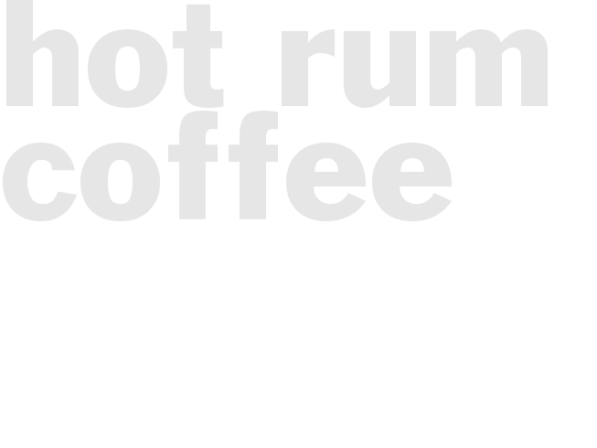 Hot Rum Coffee