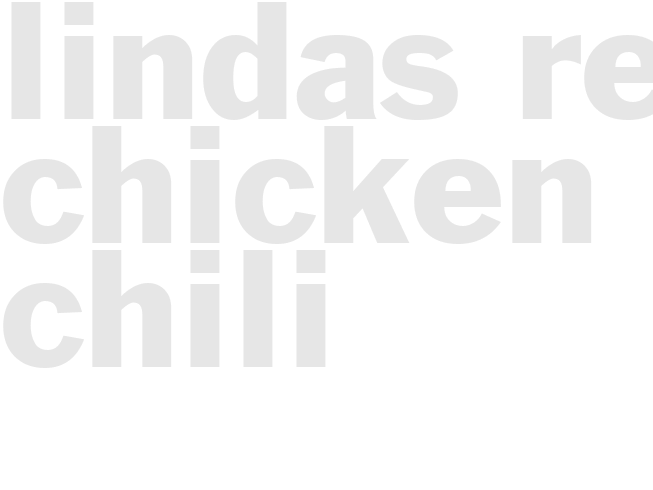 Lindas Red Chicken Chili