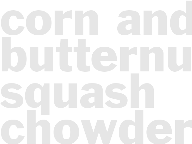 Corn and Butternut Squash Chowder