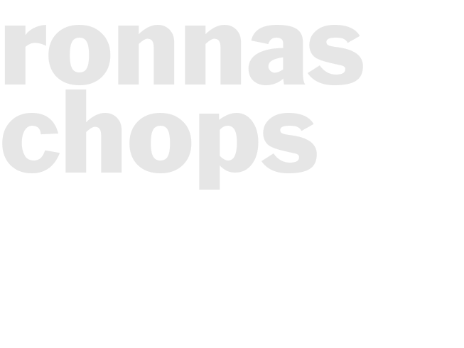 Ronnas Chops