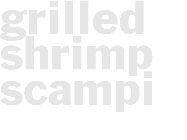Grilled Shrimp Scampi
