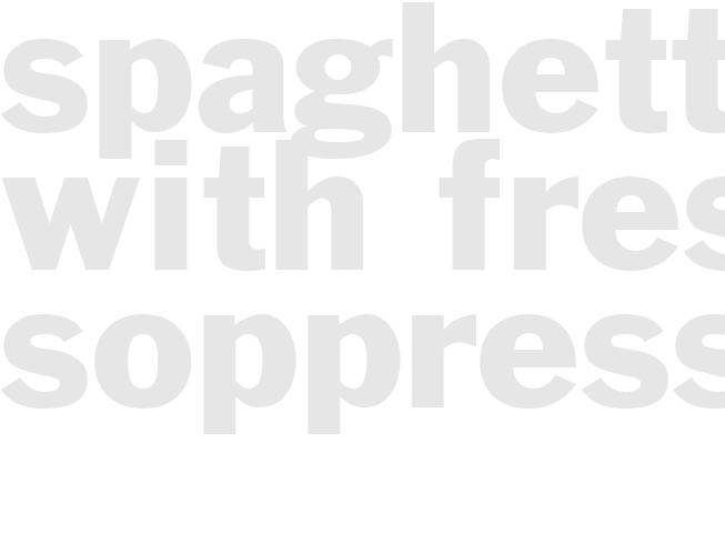 Spaghetti with Fresh Soppressata 