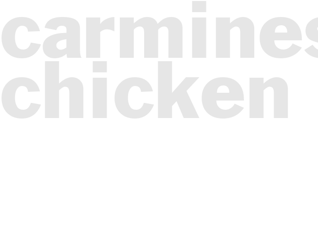 Carmines Chicken