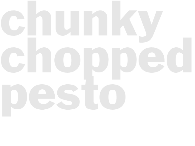 Chunky Chopped Pesto
