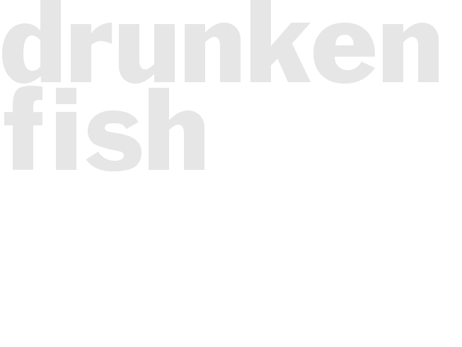 Drunken Fish