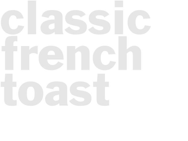 Classic French Toast