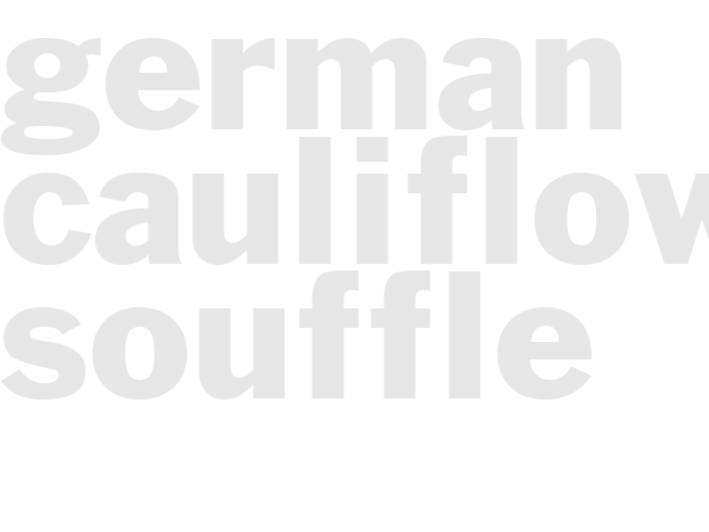 German Cauliflower Souffle