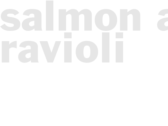 Salmon and Ravioli