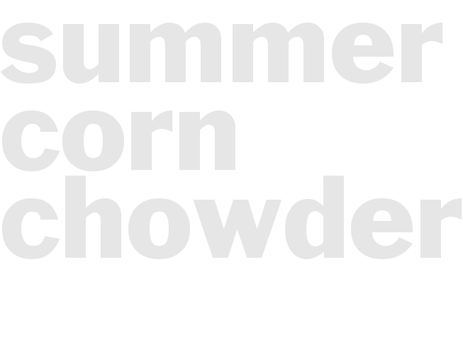 Summer Corn Chowder