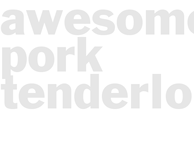 Awesome Pork Tenderloin